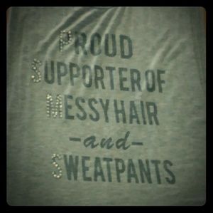 Proud supporter of Messy hair and sweat pants tank